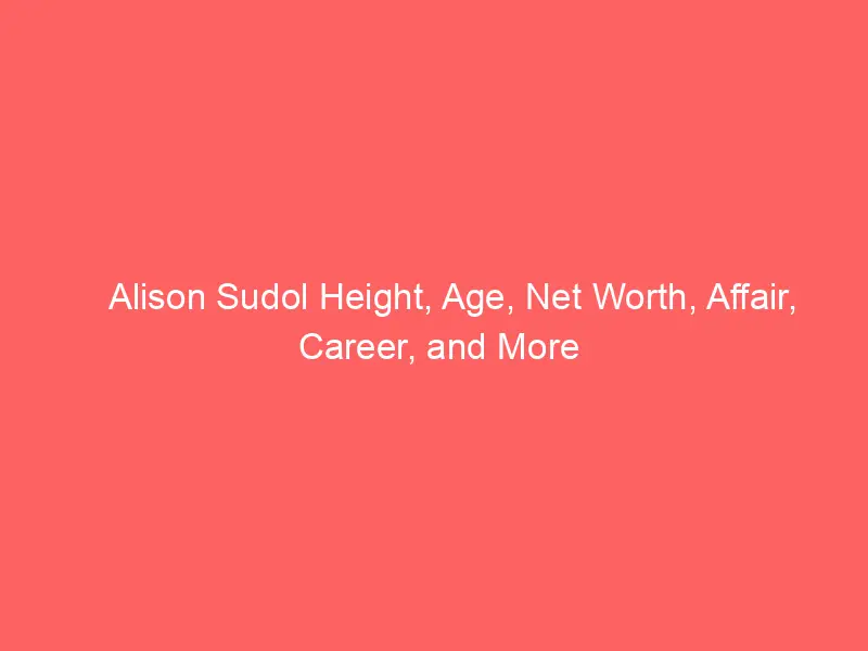 Alison Sudol Height, Age, Net Worth, Affair, Career, and More